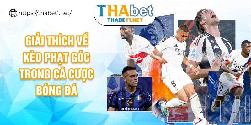 Giải thích về kèo phạt góc trong cá cược bóng đá
