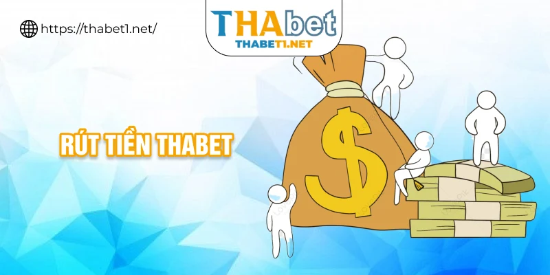 rút tiền thabet