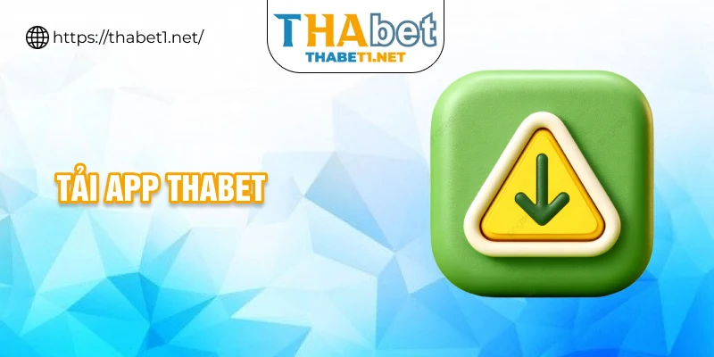 tải app thabet